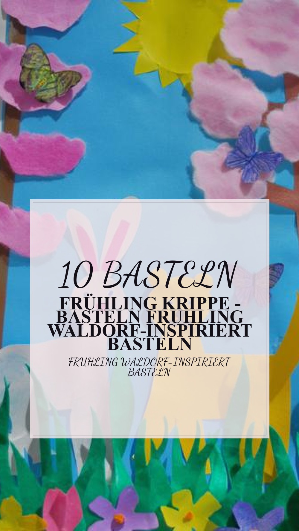 basteln frühling krippe - Basteln Fruhling Waldorf-inspiriert Basteln