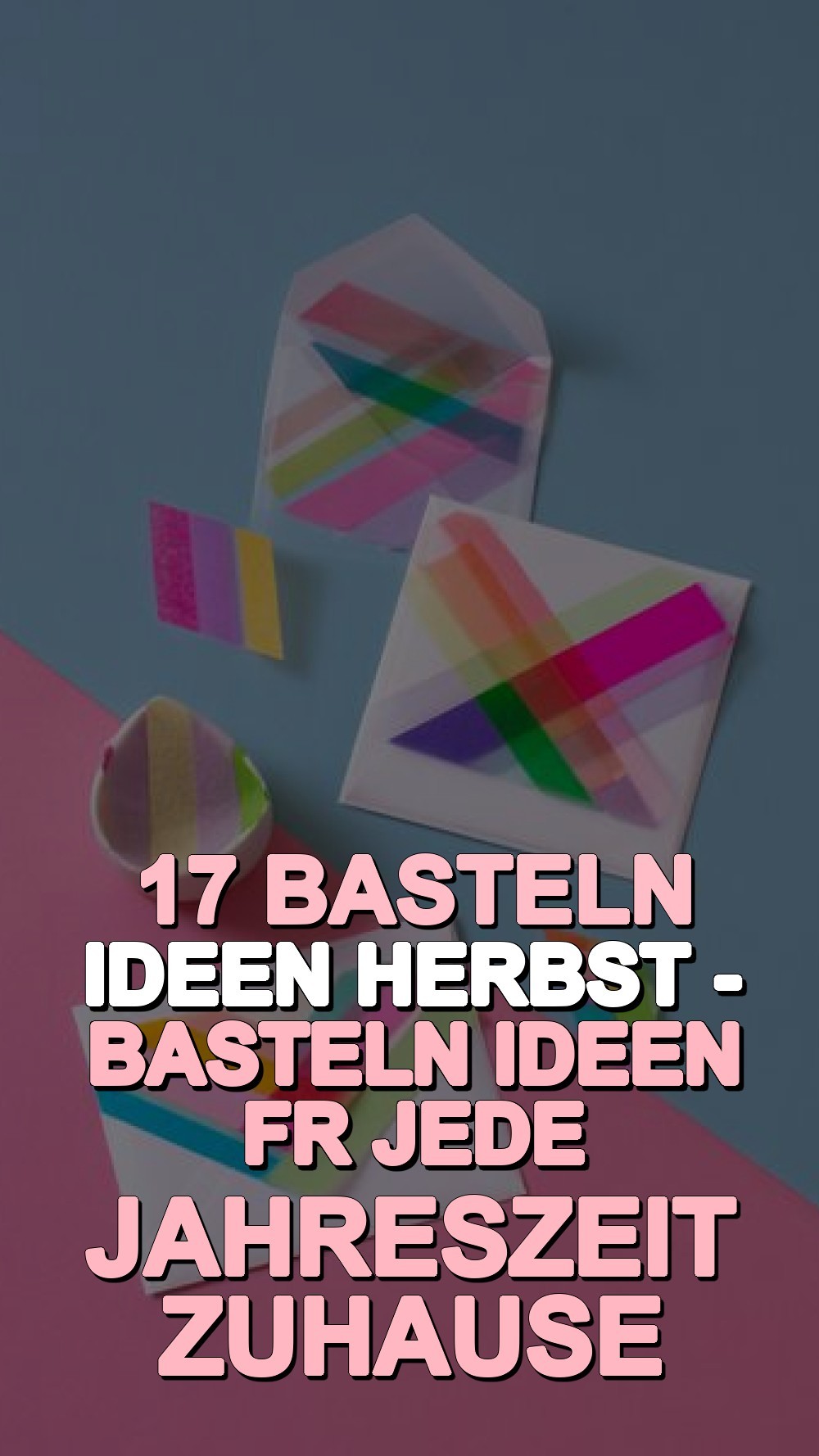 basteln ideen herbst - Basteln Ideen Fr Jede Jahreszeit Zuhause