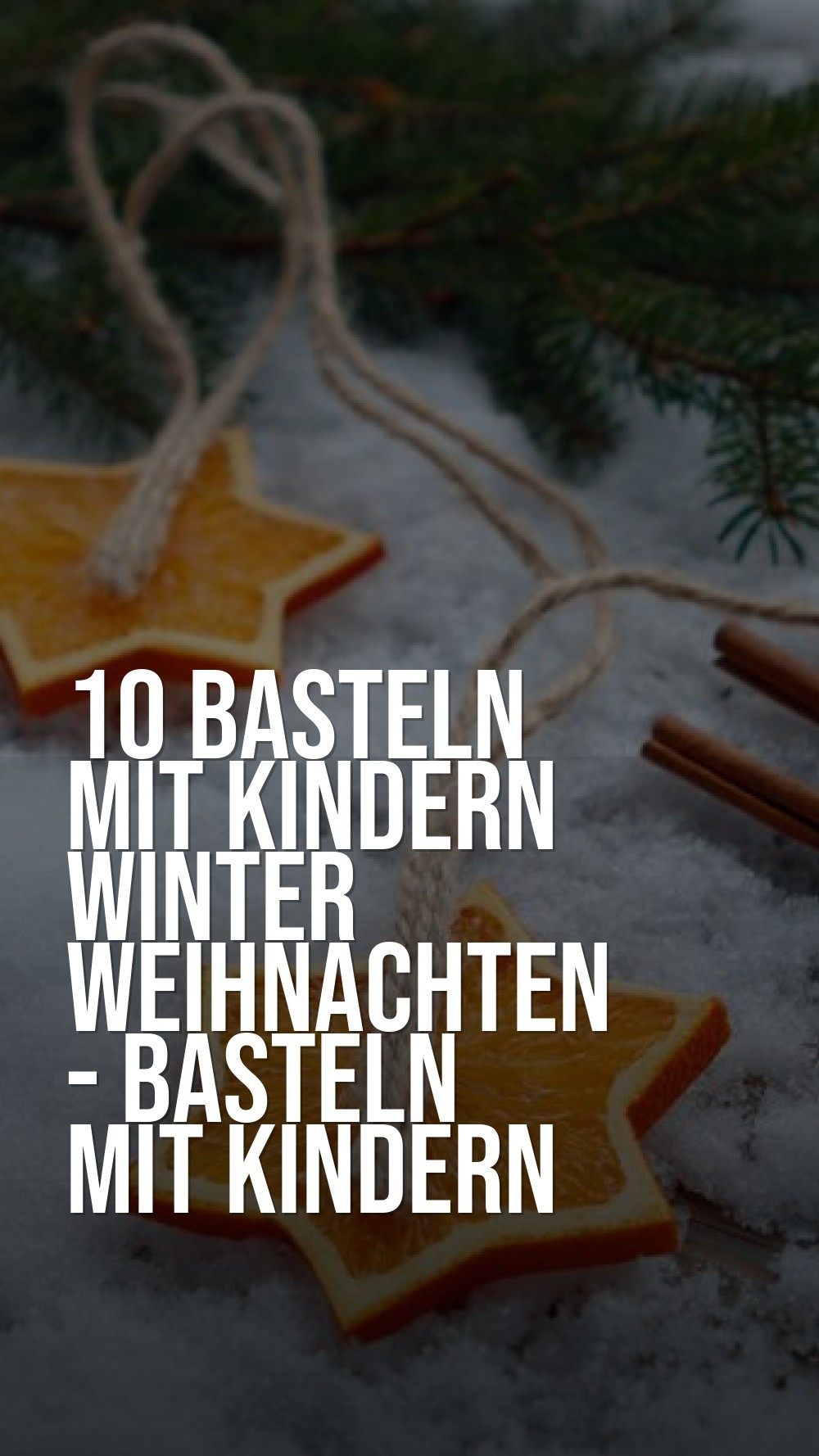 basteln mit kindern winter weihnachten - Basteln Mit Kindern Winter U3 Kreative Projekte