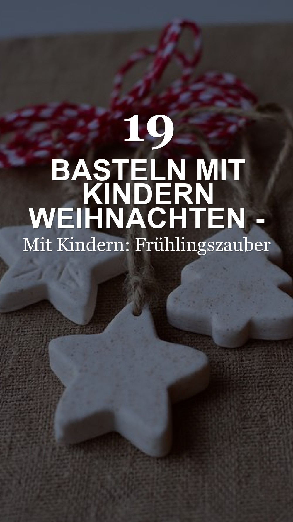 basteln mit kindern weihnachten - Basteln Mit Kindern: Frühlingszauber