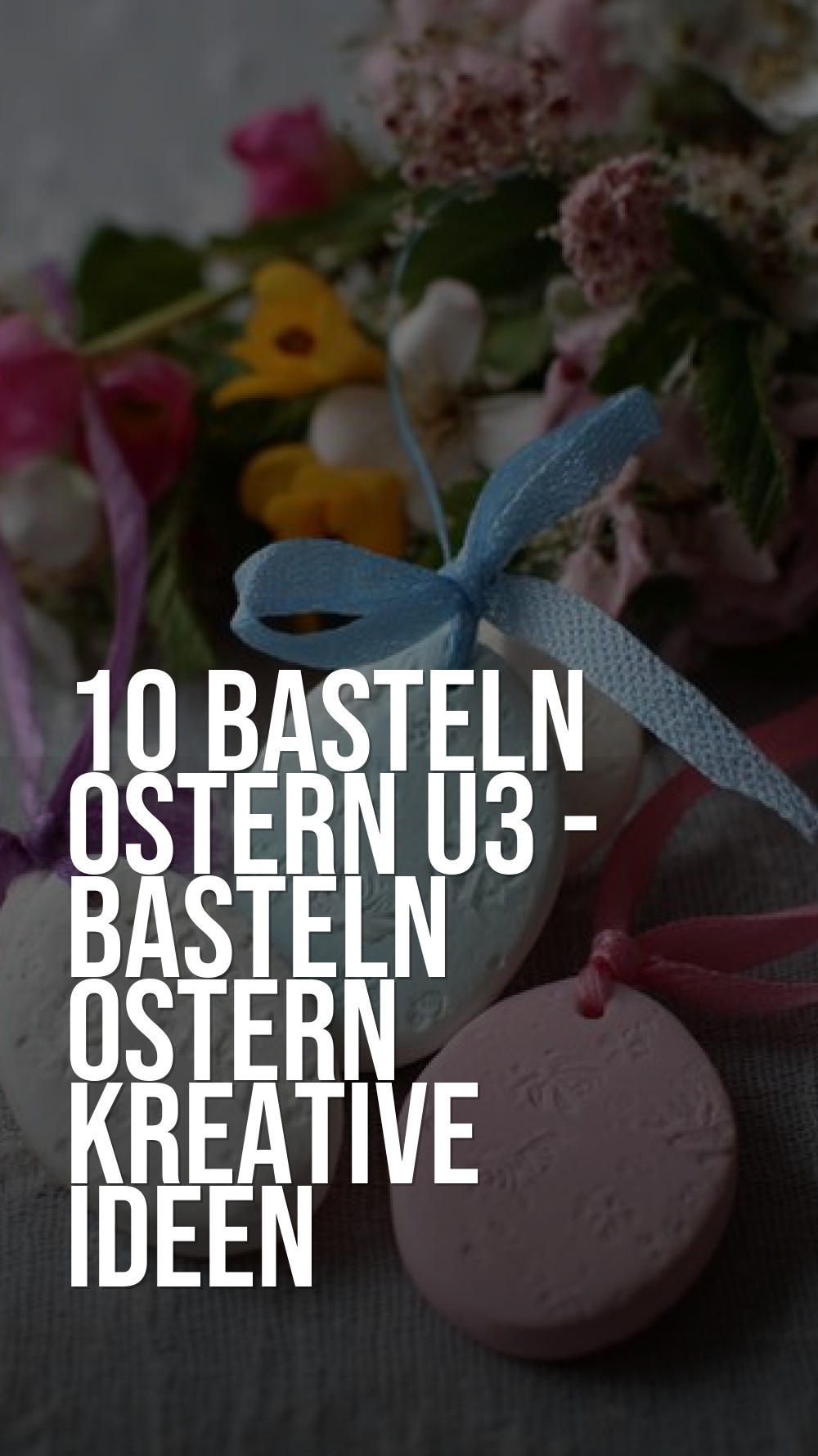 basteln ostern u3 - Basteln Ostern Kreative Ideen Zuhause