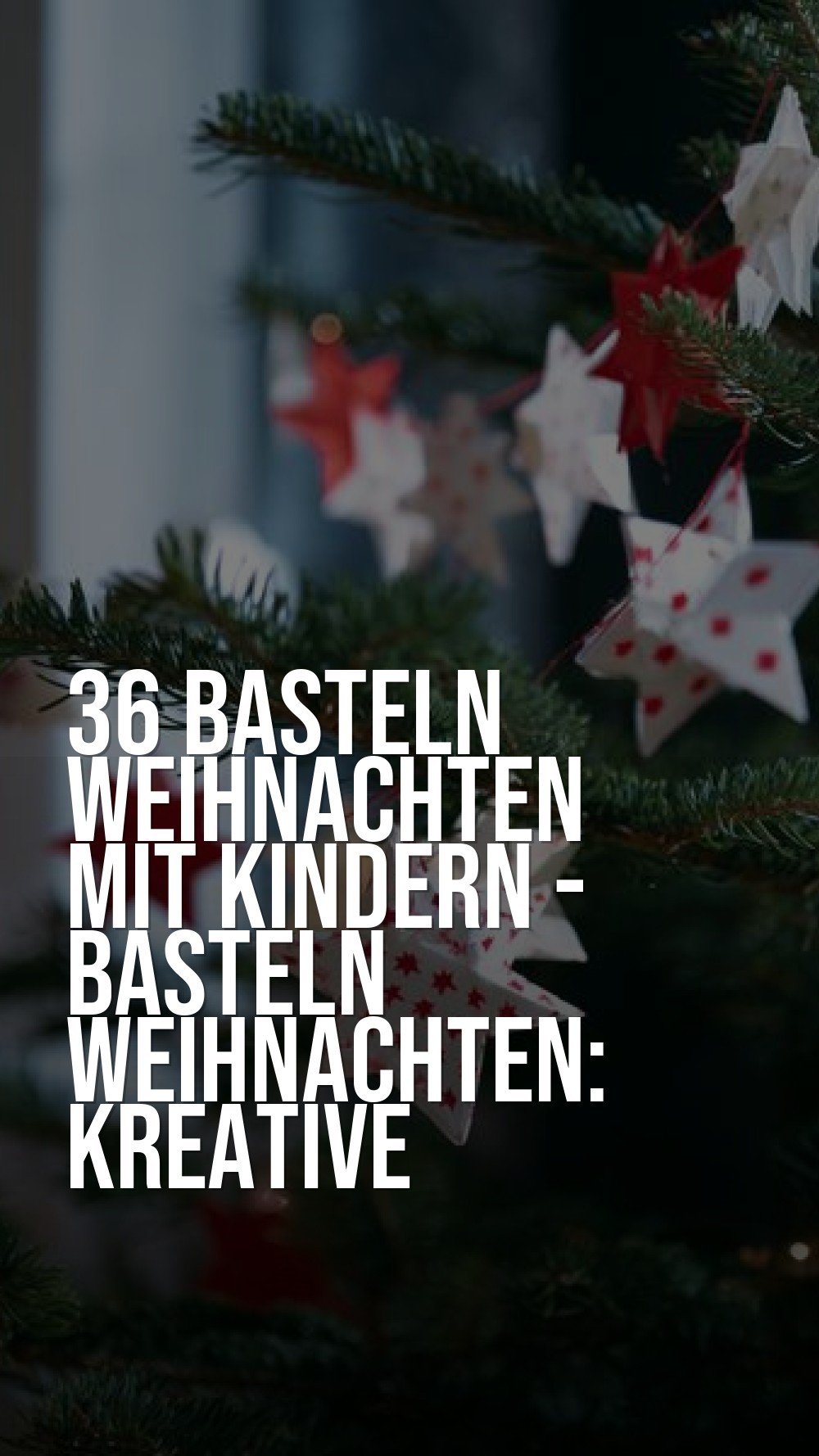 basteln weihnachten mit kindern - Basteln Weihnachten: Kreative Dekoideen